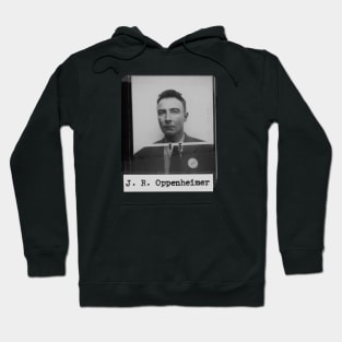 Robert Oppenheimer Hoodie